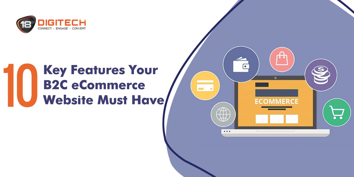 10 Key Features Your B2C eCommerce Website Must Have