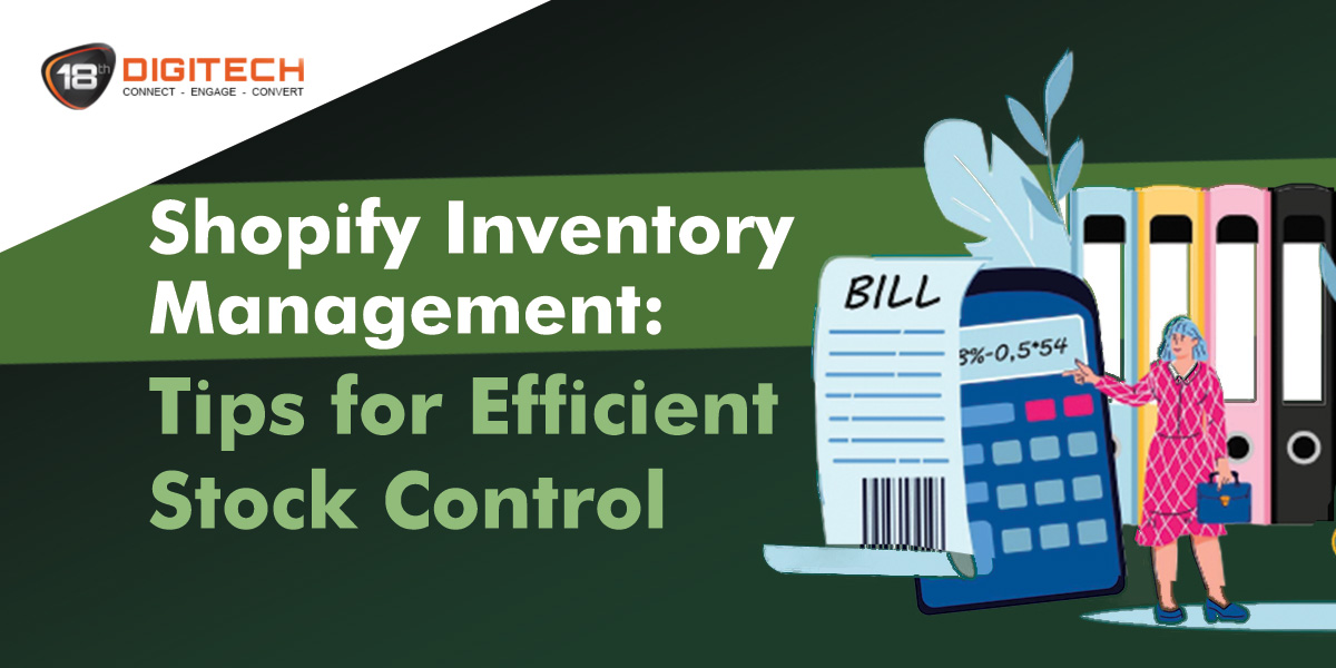 Shopify Inventory Management Tips for Efficient-Stock Control