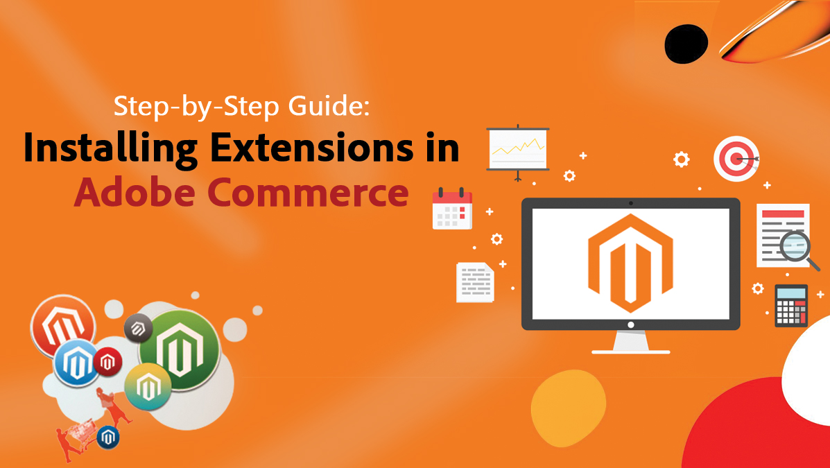 Step-by-Step Guide: Installing Extensions in Adobe Commerce (Magento 2)