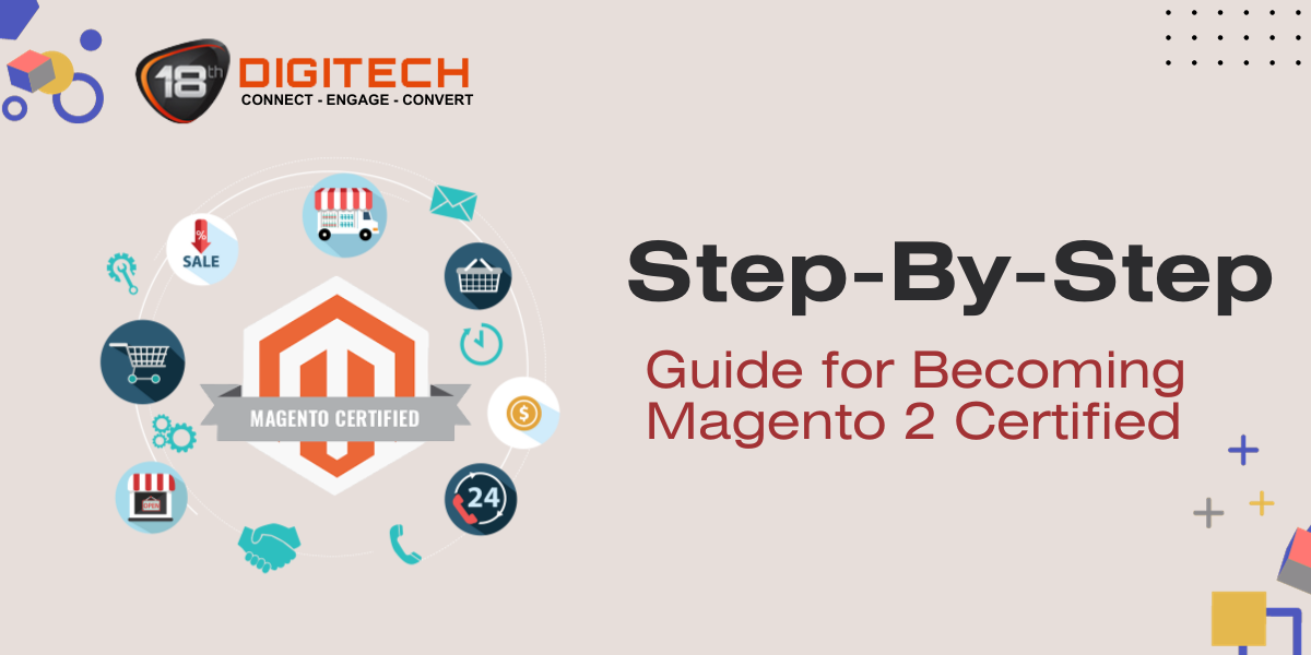 Step-by-Step Guide for Becoming Magento2 Certified